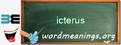 WordMeaning blackboard for icterus